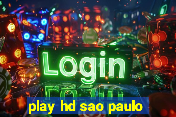 play hd sao paulo